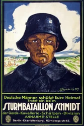 Poster di reclutamento tedesco Sturmbataillon Schmidt; Deutsche Männer schütt Eure Heimat! Tretet ein beim ?, pub. 1919